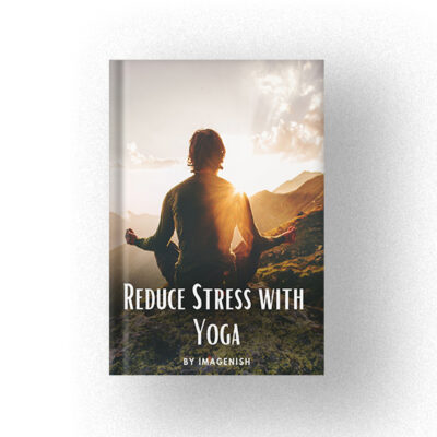 Reduce Stress with Yoga