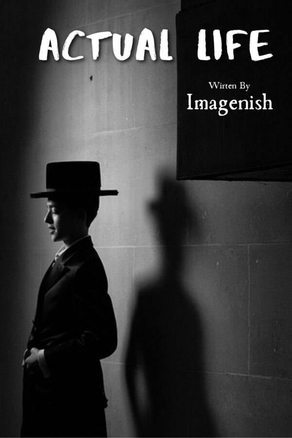 Actual Life