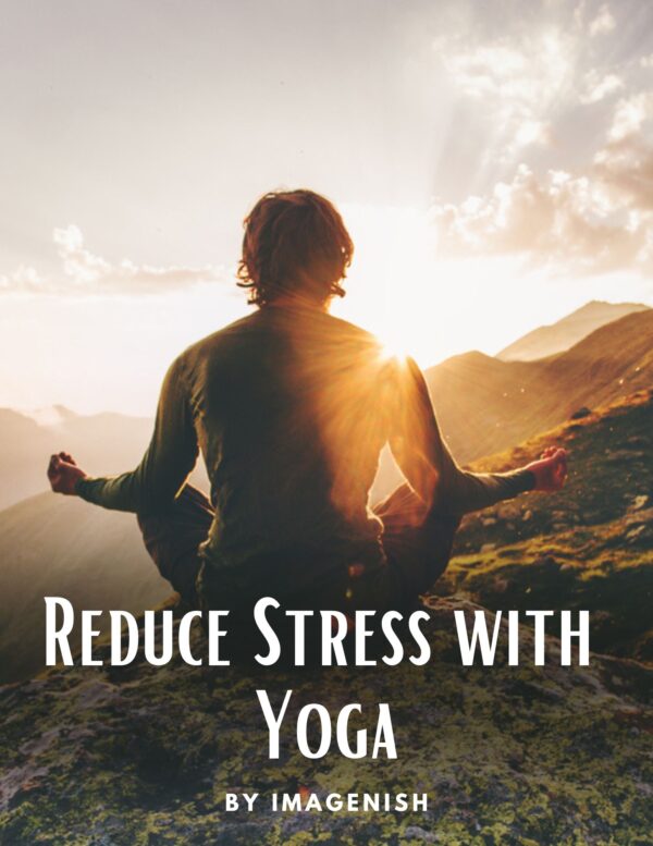 Reduce Stress with Yoga