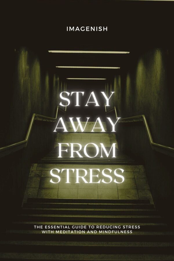 Stay Away from Stress