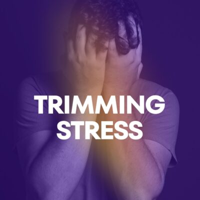 Trimming Stress