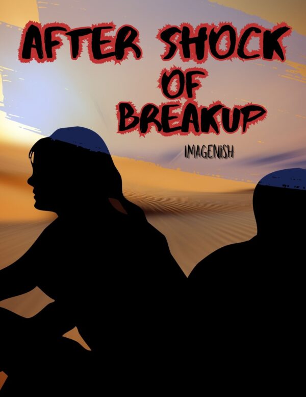 After Shock of Breakup