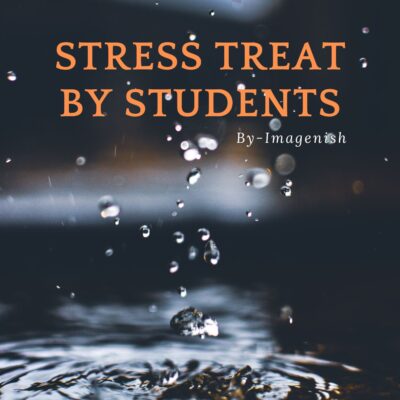 Stress Treat by Students