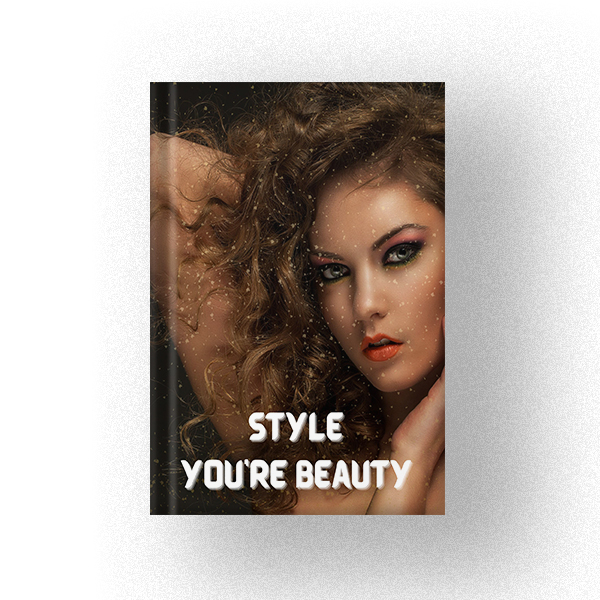 600 Style Your Beauty