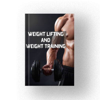 Weight Lifting and Weight Training
