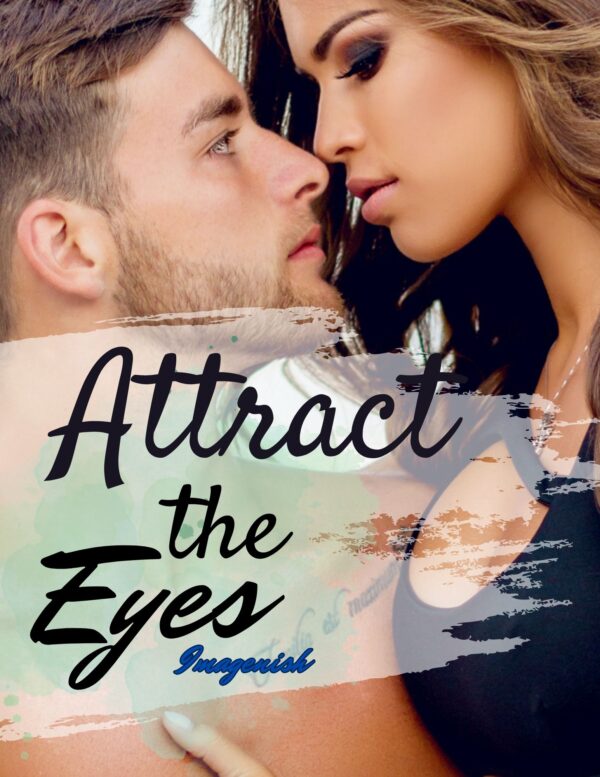 Attract the Eyes