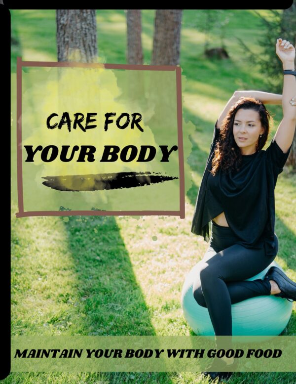 CARE FOR YOUR BODY