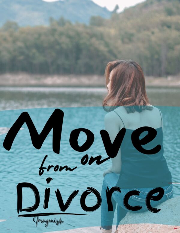 Move on From Divorce