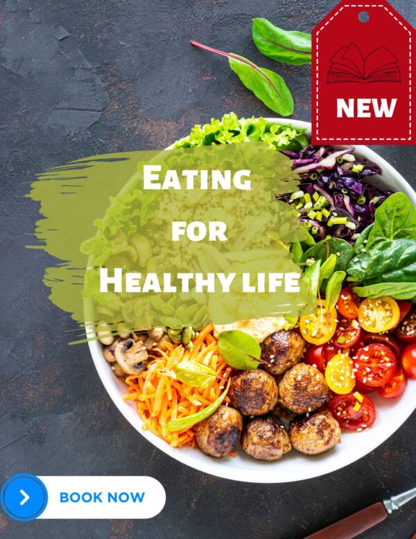 Eating for Healthy life