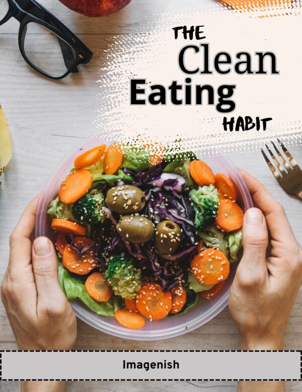 The Clean Eating Habit