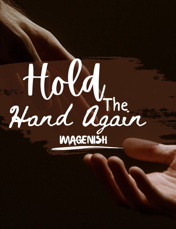 Hold The Hand Again