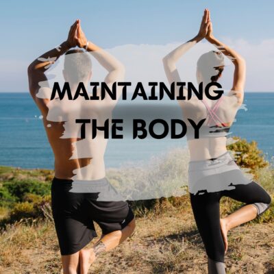 Maintaining The Body