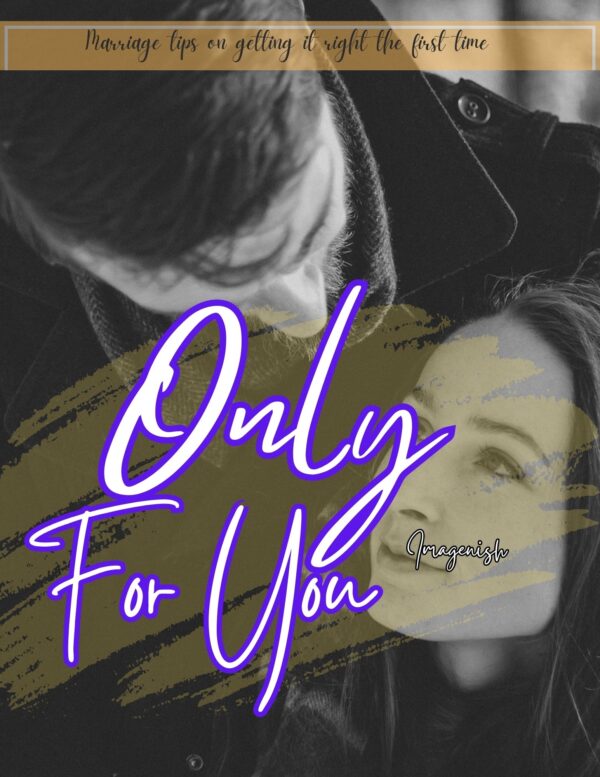 Only For You