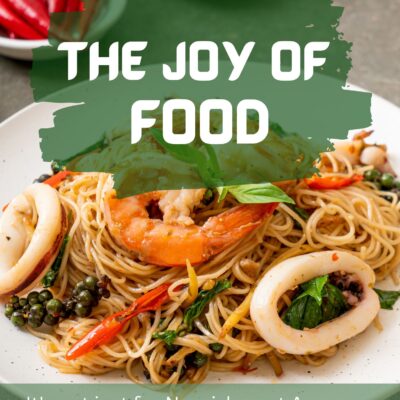 The Joy of Food