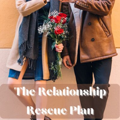 The Relationship Rescue Plan
