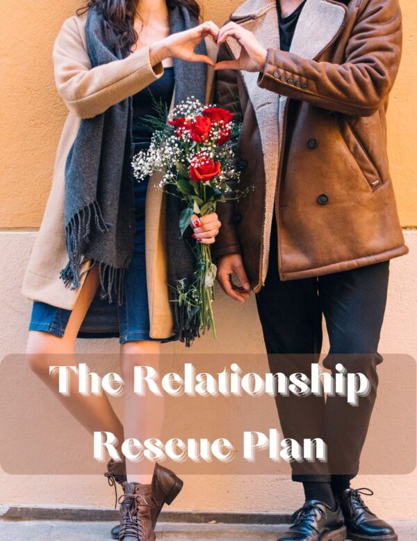 The Relationship Rescue Plan