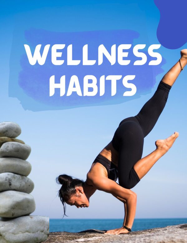 WELLNESS HABITS