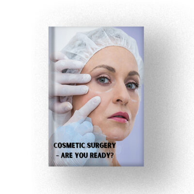 600 COSMETIC SURGERY – ARE YOU READY?