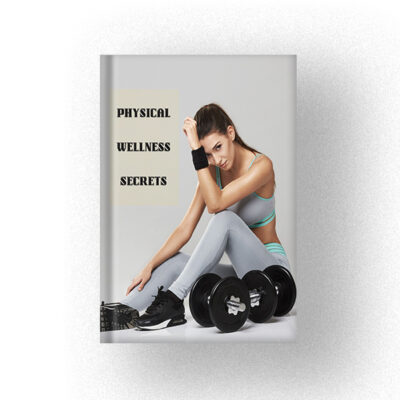 600 Physical Wellness Secrets