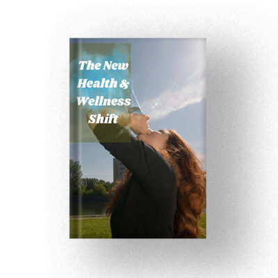 600 The New Health & Wellness Shift