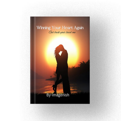 Winning Your Heart Again