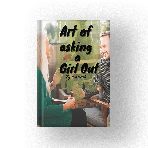 Art of asking a Girl Out