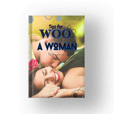 Tips for  WOO A WOMAN