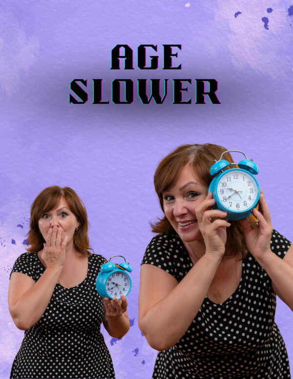 Age Slower