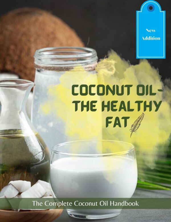 Coconut Oil- The Healthy Fat