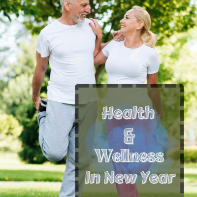 Health And Wellness In New Year