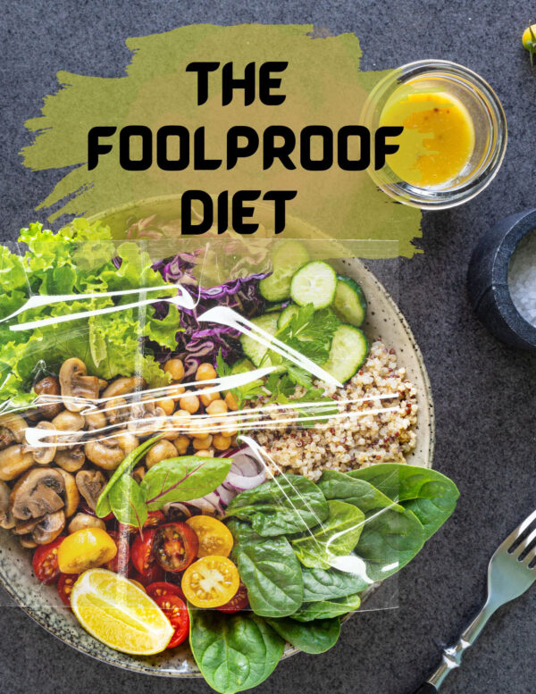 The Foolproof Diet
