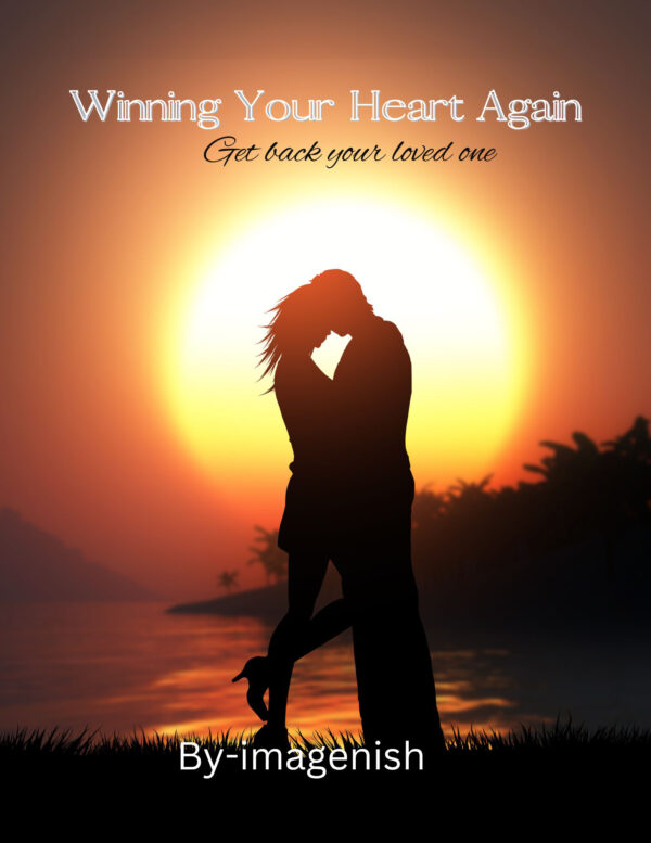 Winning Your Heart Again