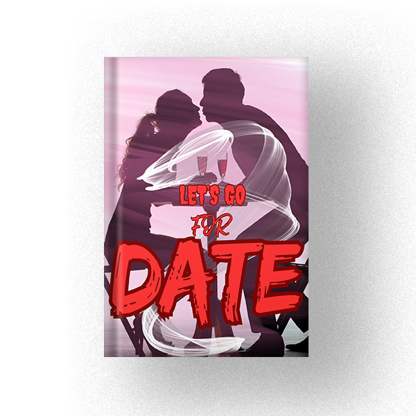 600 LET’S GO FOR DATE