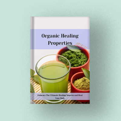 Organic Healing Properties