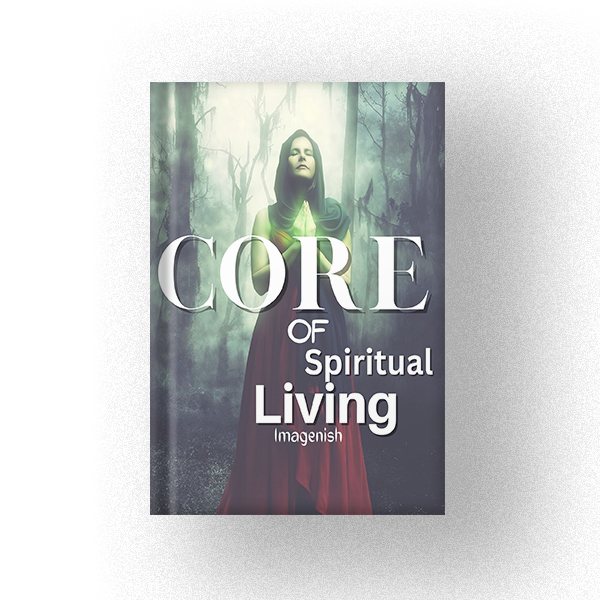 600 Core of Spiritual Living