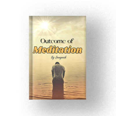 600 Outcome of Meditation