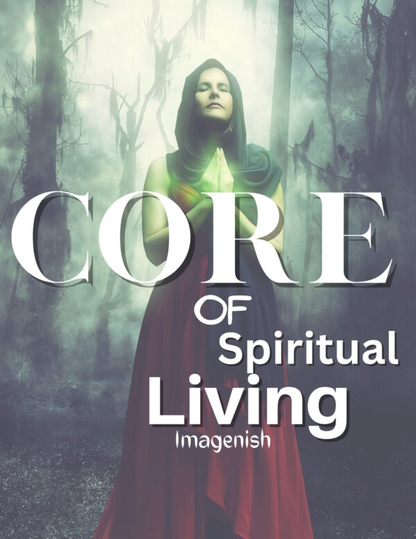 Core of Spiritual Living