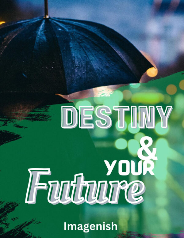 Destiny and Your Future