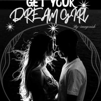 GET YOUR DREAM GIRL
