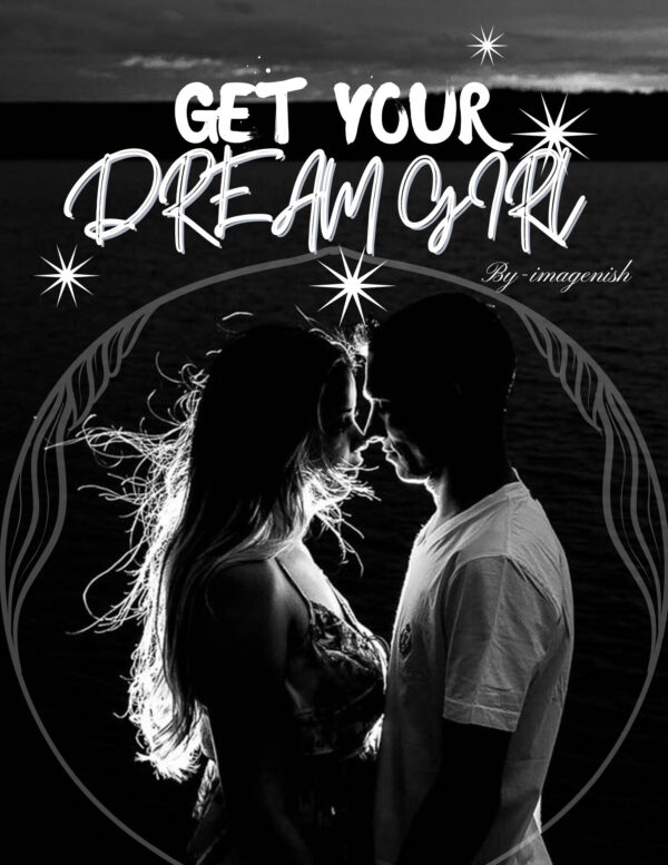 GET YOUR DREAM GIRL