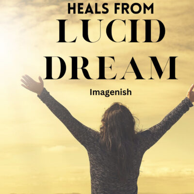 Heals from Lucid Dream