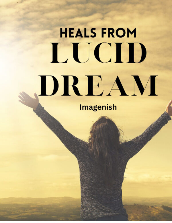 Heals from Lucid Dream