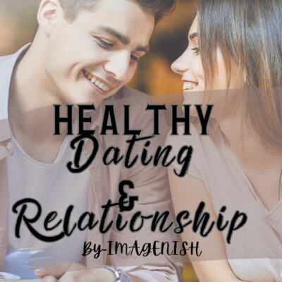 Healthy Dating & Relationship