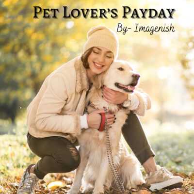 It's Pet Lover’s Payday