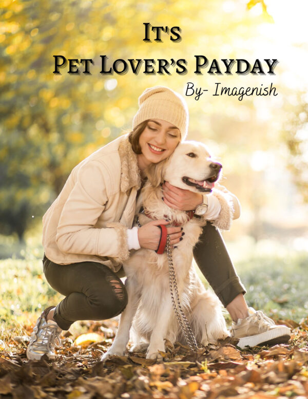 It's Pet Lover’s Payday
