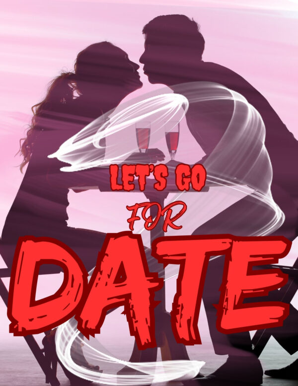 LET’S GO FOR DATE