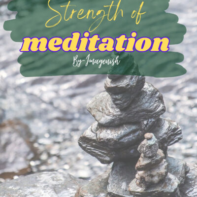 Strength of Meditation