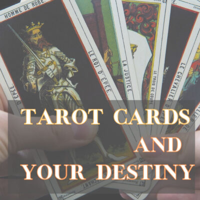 Tarot Cards and Your Destiny