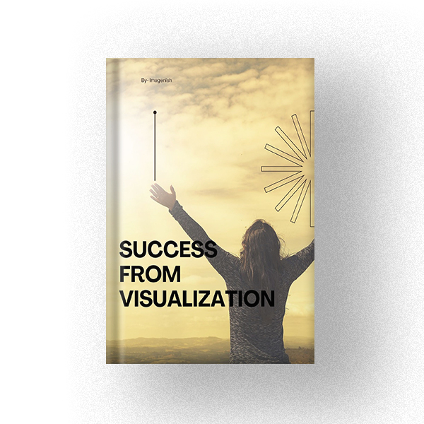600 Success From Visualization